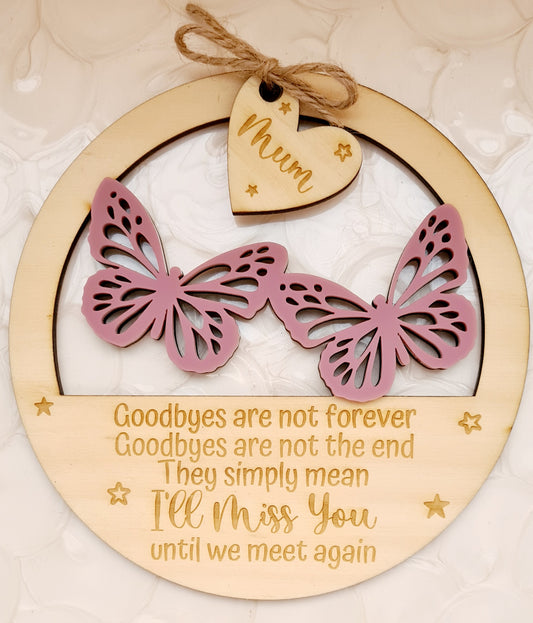 Butterfly Goodbyes Plaque